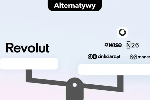 Porównanie Revolut z innymi alternatywami, takimi jak Wise, N26, Cinkciarz.pl i Monese, dla Twojego konta walutowego.