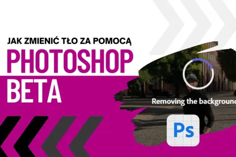 Jak zmienić tło na zdjęciu w Photoshop Beta? Zobacz, jak łatwo usunąć tło z fotografii.