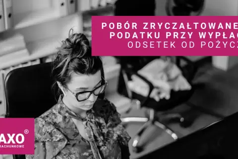 Kobieta w okularach pochyla się nad biurkiem, analizując pobór zryczałtowanego podatku od odsetek kapitałowych. Logo TAXO Biuro Rachunkowe.
