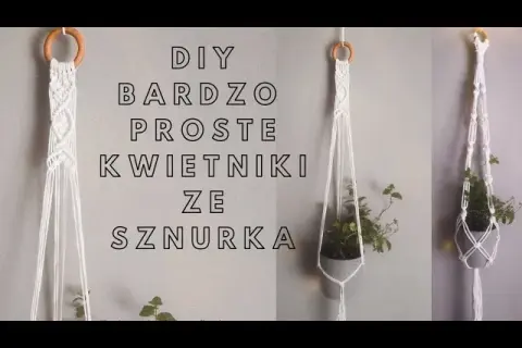 Jak zrobić kwietnik ze sznurka? Makrama DIY dla początkujących