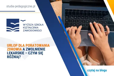 Różne rodzaje urlopów: urlop dla poratowania zdrowia i zwolnienie lekarskie. Dowiedz się, czym się różnią.