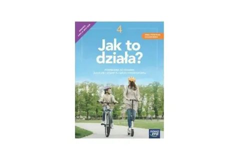 "Jak to działa?" Łabęckich: Technika 4-6. Praktyka i rozwój ucznia!