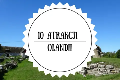 Olandia atrakcje: odkryj ukryte skarby wyspy i nie przegap ich