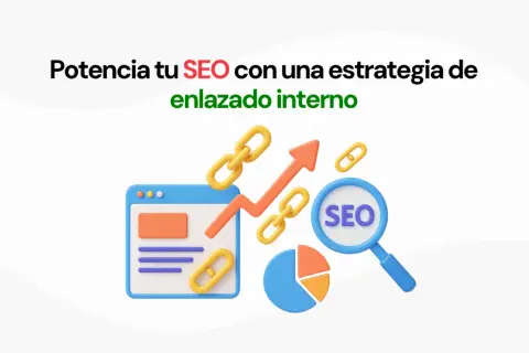 Potencia tu SEO con enlaces internos. Gráfico de crecimiento, lupa con "SEO", y elementos de web.