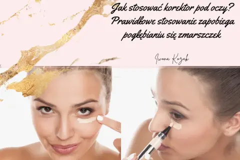 Jak stosować korektor pod oczy, aby uniknąć najczęstszych błędów