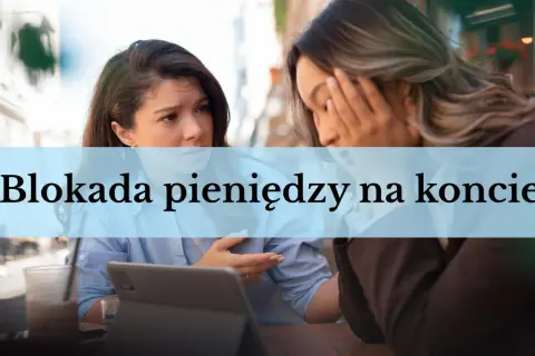 Dwie kobiety rozmawiają o tym, ile trwa blokada środków na koncie. Jedna jest zmartwiona, druga pociesza.