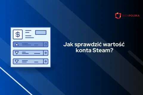 Grafika z ikoną dolara i tekstem "Jak sprawdzić wartość konta Steam?".