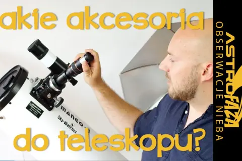 Jakie soczewki do teleskopu - wybierz najlepsze dla swoich obserwacji