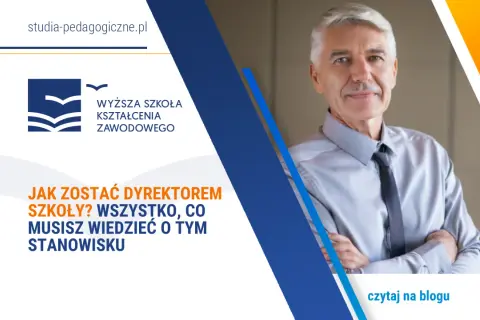 Jak zostać dyrektorem szkoły? Dowiedz się wszystkiego o tym stanowisku. Mężczyzna w koszuli z krawatem, logo uczelni.