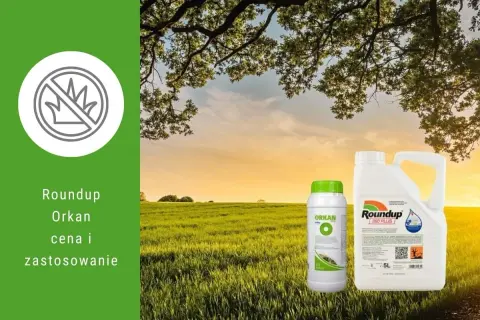 Dwa opakowania Roundup 360 Plus i Orkan na tle pola i drzew.