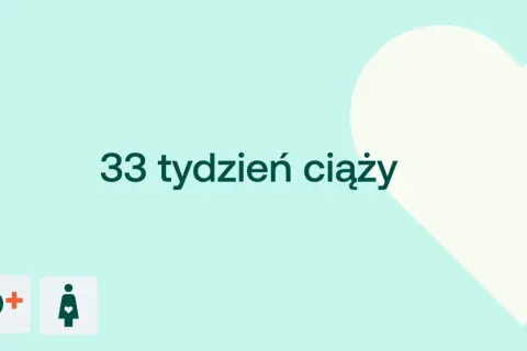 33 tydzień ciąży to już 8 miesiąc. Czas na przygotowania do porodu!