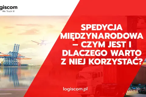 Jak założyć spedycję międzynarodową? Twój przewodnik do sukcesu
