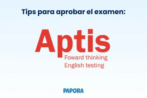 Tips para aprobar el examen Aptis. Logo de Papora.