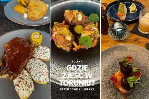 Pyszne dania, które podpowiadają, gdzie zjeść w Toruniu. Od żeberek po wykwintne przystawki.