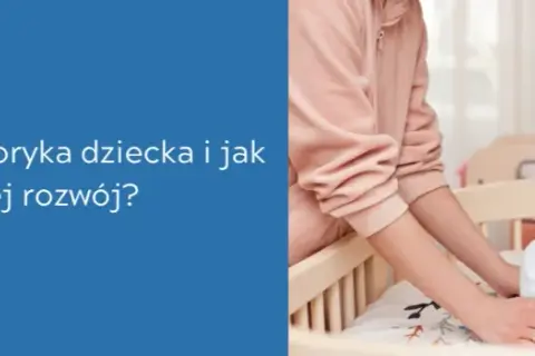 Rozwój psychomotoryczny dziecka - klucz do zdrowego rozwoju