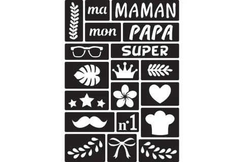 Ensemble de pochoirs déco : "ma MAMAN", "mon PAPA", "SUPER", lunettes, feuille tropicale, couronne, cœur, étoiles, fleur, moustache, "n°1", toque de chef, branches et nœud.