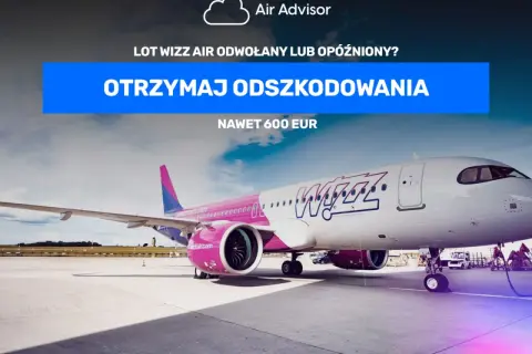 Samolot Wizz Air na płycie lotniska, z napisem "Otrzymaj odszkodowanie".