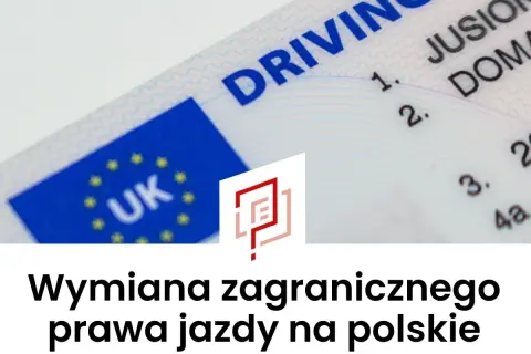 Fragment dokumentu "DRIVING LICENCE" z flagą UK. Tekst "Wymiana zagranicznego prawa jazdy na polskie" sugeruje, że chodzi o wymianę dokumentu, np. ukraińskiego prawa jazdy.