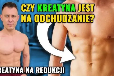 Czy kreatyna pomaga w odchudzaniu? Odkryj jej ukryte korzyści