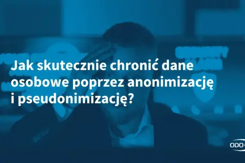Mężczyzna zmartwiony, jak skutecznie chronić dane osobowe poprzez anonimizację i pseudonimizację.