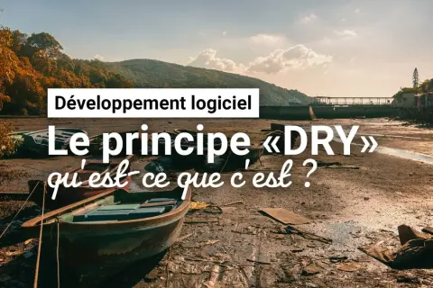 Développement logiciel : Le principe « DRY » qu'est-ce que c'est ? Des bateaux échoués sur une plage boueuse illustrent ce principe de non-répétition.