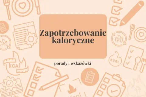 Zapotrzebowanie kaloryczne: ile kcal jeść, żeby schudnąć 10 kg? Grafika z ikonami jedzenia i planowania diety.