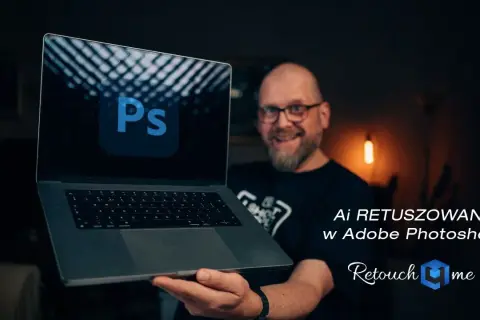 Jak edytować zdjęcia w Photoshopie? Opanuj AI i retusz!