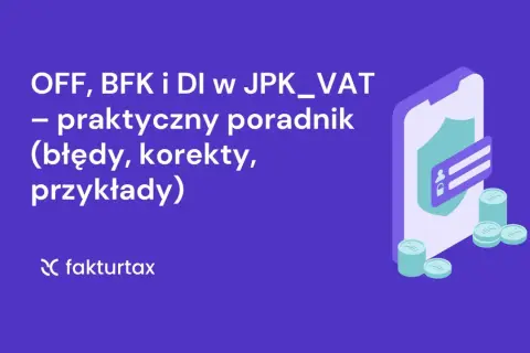 JPK_VAT: poradnik o błędach, korektach i przykładach. Poznaj oznaczenia KSeF w JPK.