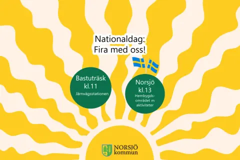 Nationaldag: Fira med oss! Bastuträsk kl.11 vid järnvägsstationen, Norsjö kl.13 på hembygdsområdet. Även om man jobbar på nationaldagen kan man fira!