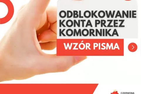 Dłoń trzyma kartę z napisem "Odblokowanie konta przez komornika". Wzór pisma. Pomoc w przypadku zajęcia egzekucyjnego konta.