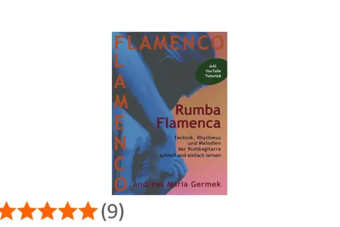Libro "Rumba Flamenca" con tutoriales de YouTube. Aprende técnica, ritmo y melodías de guitarra rumba gitana.