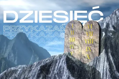 Kamienne tablice z dziesięcioma przykazaniami na tle gór. Tekst "DZIESIĘĆ PRZYKAZAŃ" sugeruje, kiedy zmieniono 10 przykazań bożych.
