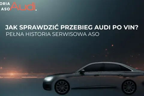 Sprawdź pełną historię serwisową Audi po VIN. Poznaj szczegóły akcji serwisowych Audi i przebieg auta.