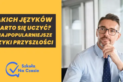 Jakich języków obcych uczymy się w szkole? Opcje, które warto znać