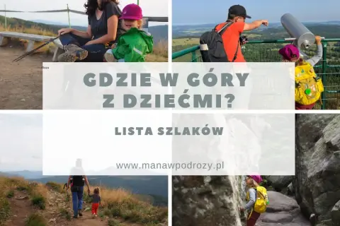 Gdzie z dzieckiem w góry - najlepsze trasy i atrakcje dla rodzin