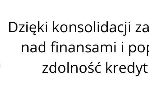 Co to jest pożyczka konsolidacyjna i jak uniknąć długów?