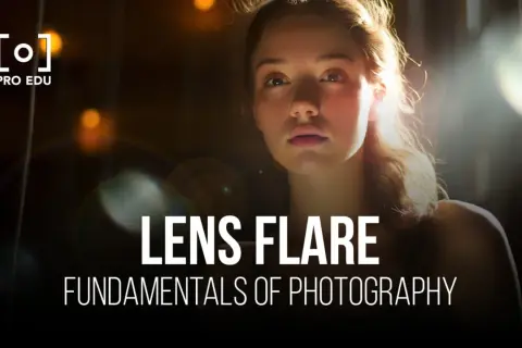 Une jeune femme est éclairée par un **flare photoshop** lumineux. Le texte "LENS FLARE" et "FUNDAMENTALS OF PHOTOGRAPHY" apparaît.