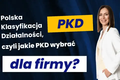 PKD co to za skrót i dlaczego jest kluczowy dla Twojego biznesu