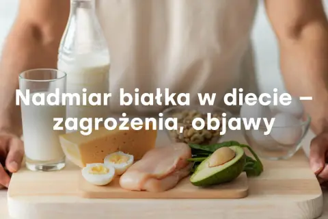 Niemalże same białkowe produkty: mleko, ser, jajka, kurczak, fasola, awokado. Czy to sygnał, że mamy za dużo białka w diecie?