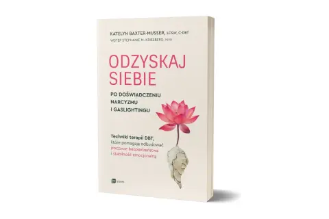 Książka "Odzyskaj siebie po doświadczeniu narcyzmu i gaslightingu" z kwiatem lotosu. Jak żyć z narcyzem i mieć spokój, odzyskując poczucie bezpieczeństwa.
