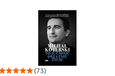 Okładka książki Michała Koterskiego "To już moje ostatnie życie".