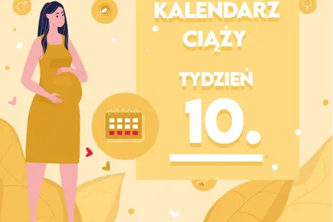 Kobieta w żółtej sukience, z widocznym brzuchem, symbolizuje 10 tydzień ciąży. Obok kalendarz i ikony płodności.