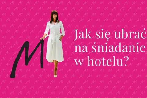 Jak się ubrać na śniadanie w hotelu, aby nie popełnić faux pas