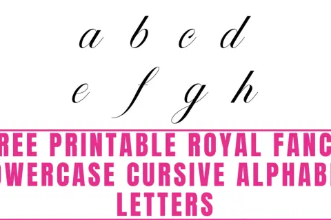 Lowercase letters a-h in a classic cursive alphabet font. Below, a pink banner reads "FREE PRINTABLE ROYAL FANCY LOWERCASE CURSIVE ALPHABET LETTERS".