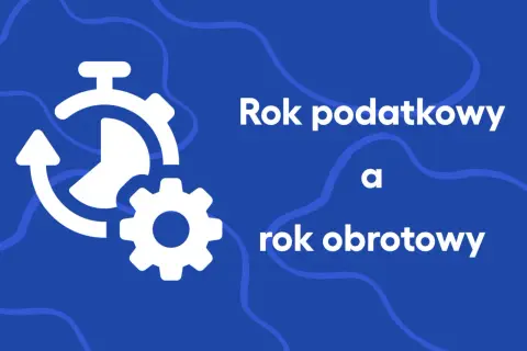 Ikona zegara i koła zębatego obok napisu "Rok podatkowy a rok obrotowy" sugeruje analizę czasu w finansach.