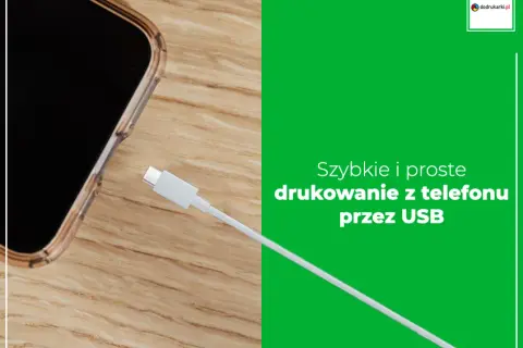 Jak drukować z telefonu przez USB - proste kroki i wskazówki