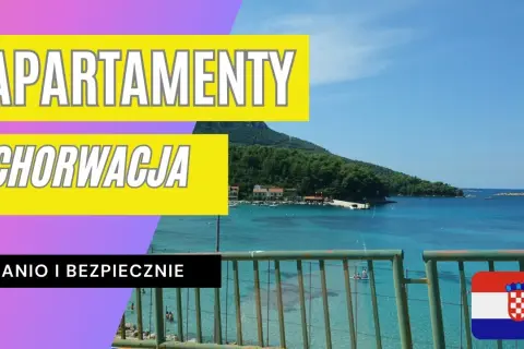 Jak znaleźć tani nocleg w Chorwacji i zaoszczędzić na wakacjach