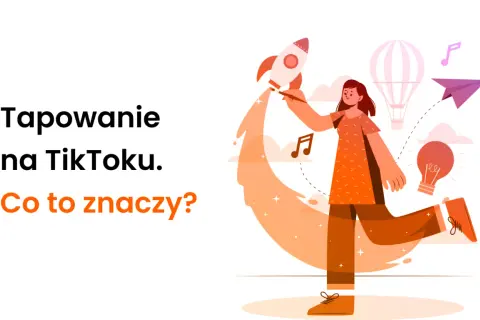 Tapowanie na TikToku: jak zacząć swoją przygodę z tworzeniem treści? Grafika przedstawia dziewczynę odpalającą rakietę, symbolizującą start kariery.