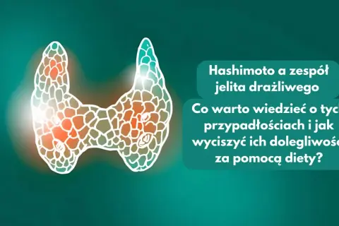 Grafika przedstawia tarczycę, sugerując związek między Hashimoto a zespołem jelita drażliwego.