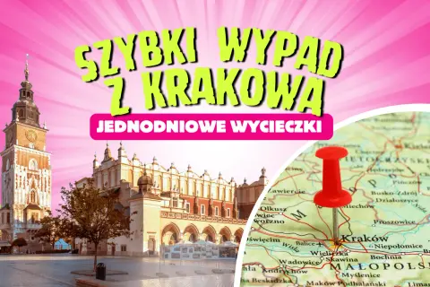 Kraków: Jak zaplanować wycieczkę? Atrakcje + praktyczne wskazówki